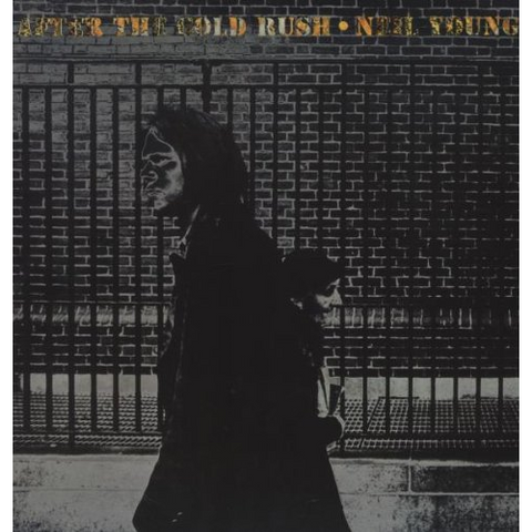 NEIL YOUNG - AFTER THE GOLD RUSH (LP - 1970)