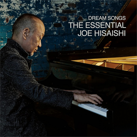 JOE HISAISHI - DREAM SONGS: THE ESSENTIAL (2020 – 2CD)