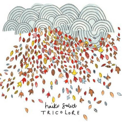 HAIKU SALUT - TRICOLORE (2013)