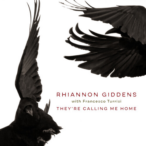 RIHANNON GIDDENS - THEY’RE CALLING ME HOME (LP - 2021)