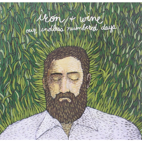 IRON & WINE - OUR ENDLESS NUMBERED DAYS