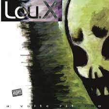 LOU-X - A VOLTE RITORNO (LP - VIOLA | REM22 - 1995)