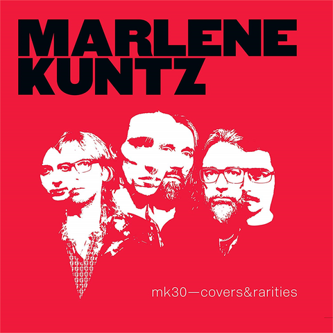 MARLENE KUNTZ - MK30 - COVERS & RARITIES (2LP - 2019)
