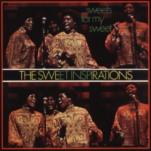 SWEET INSPIRATIONS - SWEETS FOR MY SWEET (1969 - JAPAN ATLANTIC)