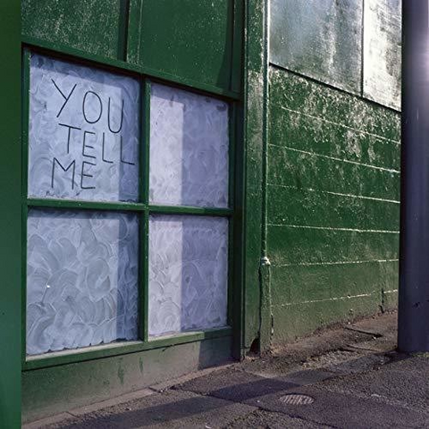 YOU TELL ME - YOU TELL ME (2019)