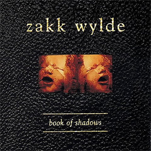 ZAKK WYLDE - BOOK OF SHADOWS (1996 - rem’21)