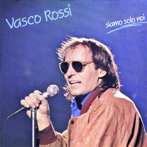 VASCO ROSSI - SIAMO SOLO NOI