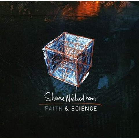 SHANE NICHOLSON - FAITH & SCIENCE (2006)