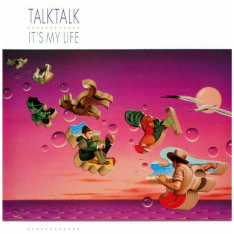 TALK TALK - IT'S MY LIFE (1984)