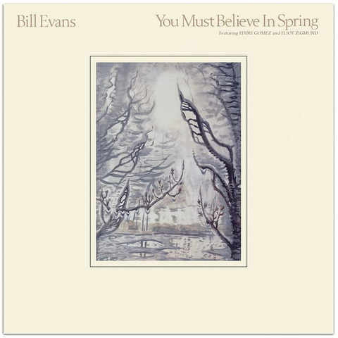 BILL EVANS - YOU MUST BELIEVE IN SPRING (1981 – rem22)