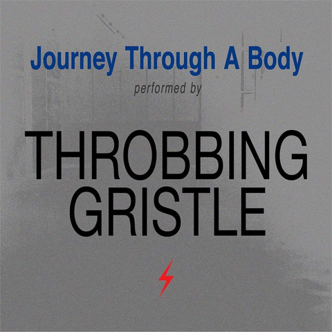THROBBING GRISTLE - JOURNEY THROUGH A BODY (LP - 1984)