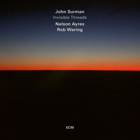 JOHN SURMAN - INVISIBLE THREADS