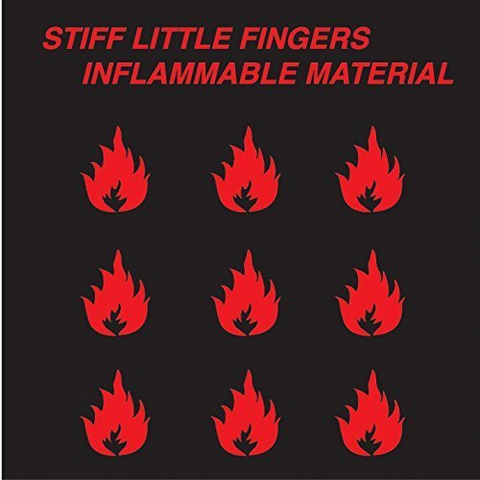 STIFF LITTLE FINGERS - INFLAMMABLE MATERIAL (LP - 1979)