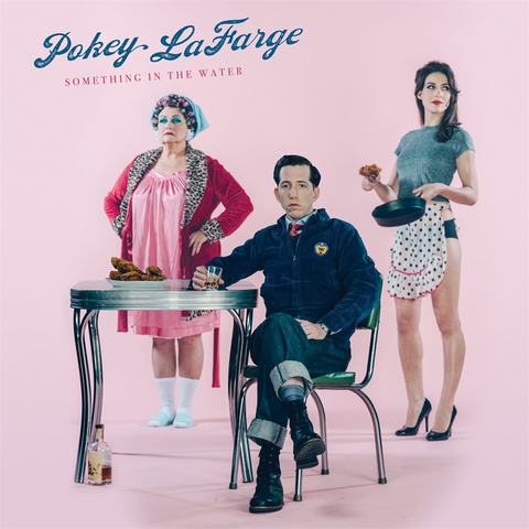 POKEY LAFARGE - SOMETHING IN THE WATER (LP)