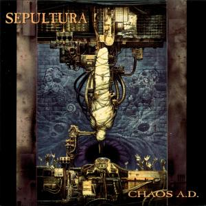 SEPULTURA - CHAOS A.D. (1993)