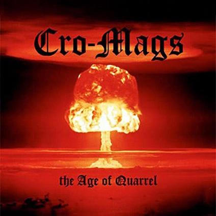 CROMAGS - THE AGE OF QUARREL (1986 - rem23)