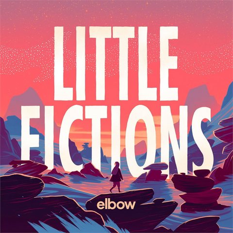 ELBOW - LITTLE FICTIONS (2017)