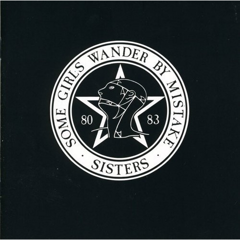 SISTERS OF MERCY - SOME GIRLS WANDER BY MISTAKE (1992 - compilation)