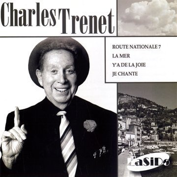 CHARLES TRENET - ROUTE NATIONALE 7/LA MER/...