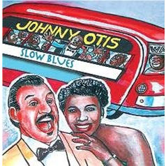 JOHNNY OTIS - SLOW BLUES (2001)