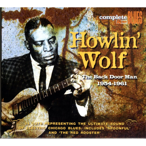HOWLIN' WOLF - BACK DOOR MAN '547'61 (2012 - COMPILATION)