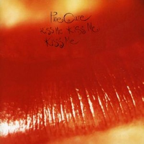 THE CURE - KISS ME, KISS ME, KISS ME