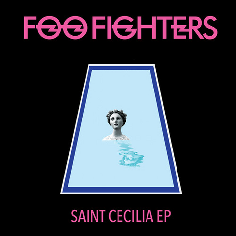 FOO FIGHTERS - SAINT CECILIA (LP - 2015 ep)