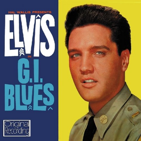 ELVIS PRESLEY - G.I. BLUES (1960)