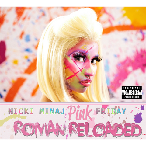 NICKI MINAJ - PINK FRIDAY: ROMAN RELOADED (2012 - DELUXE)