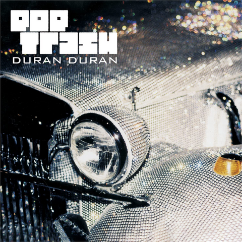 DURAN DURAN - POP TRASH (2000 | REM22)