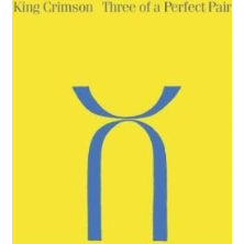 KING CRIMSON - THREE OF A PERFECT PAIR (1984)
