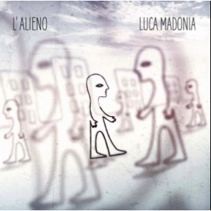 LUCA MADONIA - L'ALIENO (2011)