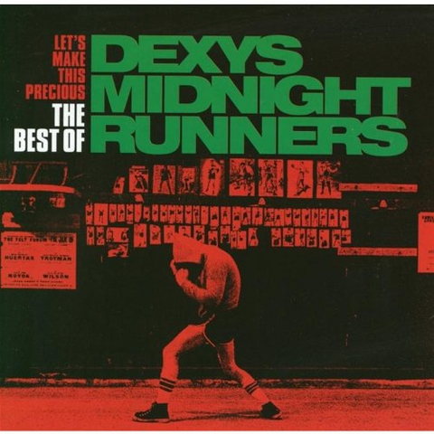 DEXY'S MIDNIGHT RUNN - LET'S MAKE THIS PRECIOUS: the best of (2003)