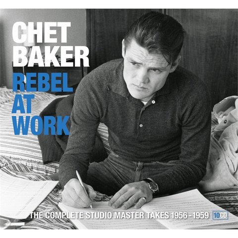 BAKER CHET - REBEL AT WORK (‘56/’59 - 10CD BOX)