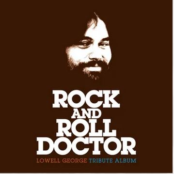 LOWELL GEORGE - ARTISTI VARI - ROCK AND ROLL DOCTOR: LOWELL GEORGE TRIBUTE ALBUM (2LP - RSD'26)