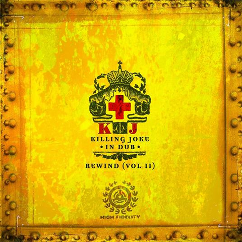 KILLING JOKE - IN DUB REWIND VOL.2 (2023 - REMIX ALBUM)