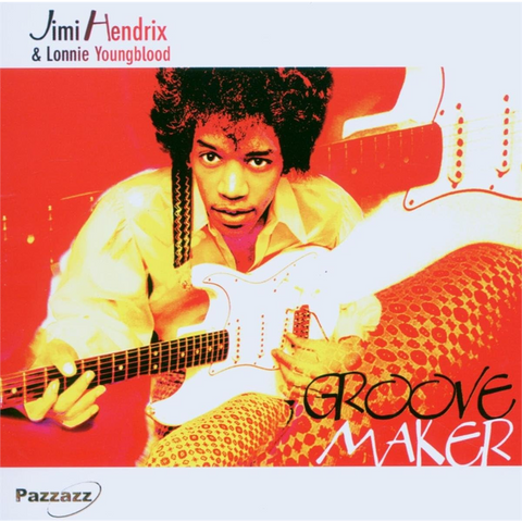 JIMI HENDRIX & LONNIE YOUNGBLOOD - GROOVE MAKER