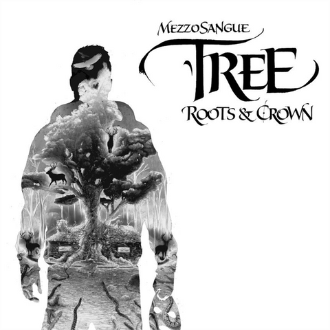 MEZZOSANGUE - TREE - ROOTS & CROWN (2018)