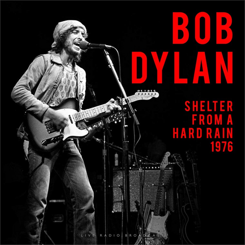 BOB DYLAN - SHELTER FROM A HARD RAIN 1976 (LP - BROADCAST - 2020)