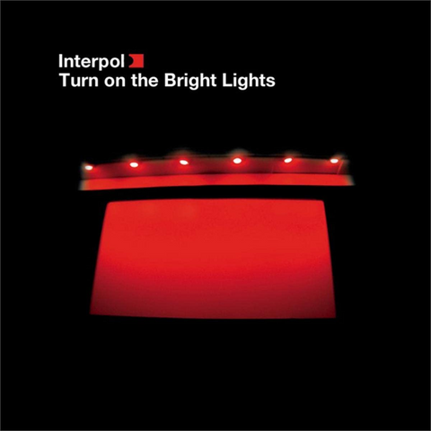 INTERPOL - TURN ON THE BRIGHT LIGHTS (2002 - rem20)
