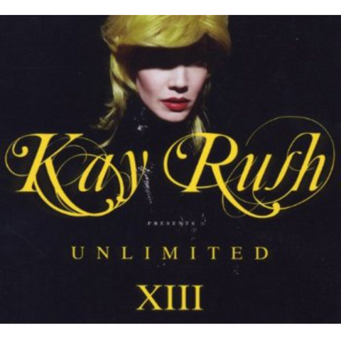 KAY RUSH - UNLIMITED - XIII (2012 - 2cd)
