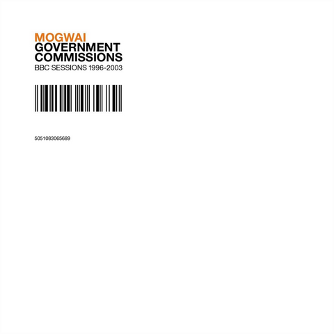 MOGWAI - GOVERNMENT COMMISSIONS [BBC SESSIONS 1996-2003] (2LP - compilation | rem24 - 2005)
