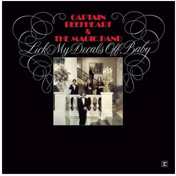 CAPTAIN BEEFHEART AND THE MAGI - LICK MY DECALS OFF, BABY (2LP - RSD'26)