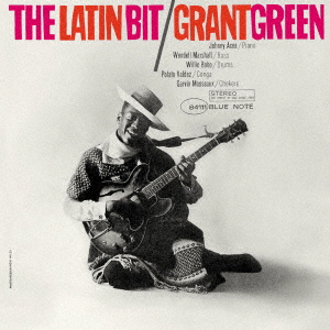 GRANT GREEN - THE LATIN BEAT (1962 - JAPAN | REM24)