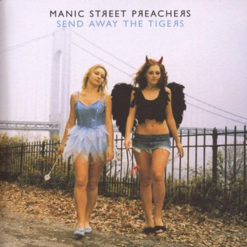 MANIC STREET PREACHERS - SEND AWAY THE TIGERS (2007)