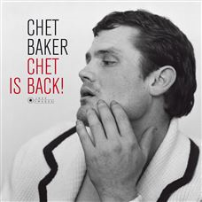 CHET BAKER - CHET IS BACK (LP - DELUXE)