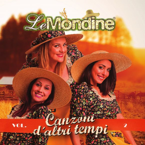 MONDINE LE - Canzoni D'Altri Tempi Vol.2
