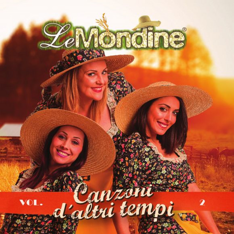 MONDINE LE - CANZONI D'ALTRI TEMPI VOL.2