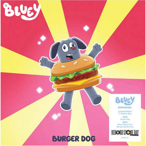 BLUEY - BURGER DOG (7” - PICTURE DISC - RSD'25)