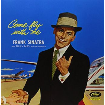 FRANK SINATRA - COME FLY WITH ME (LP - 2025)